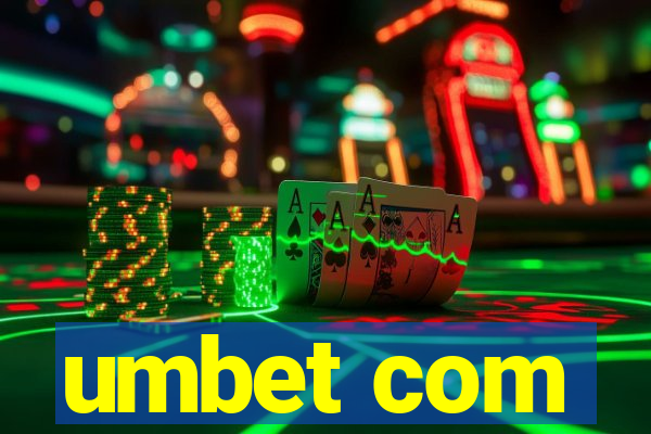 umbet com